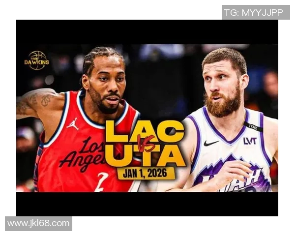 今天快船对阵爵士腾讯直播分析及比赛前瞻精彩看点全解析